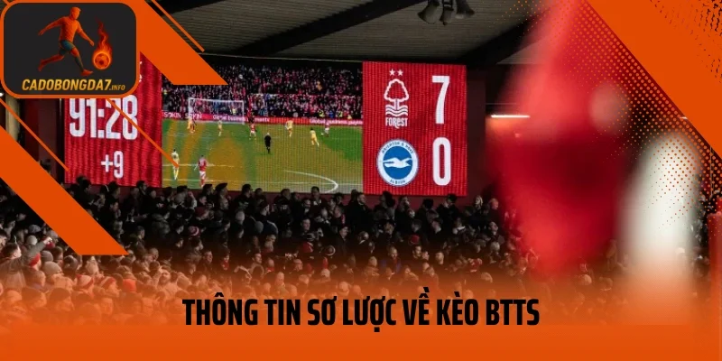 Thông tin sơ lược về kèo BTTS